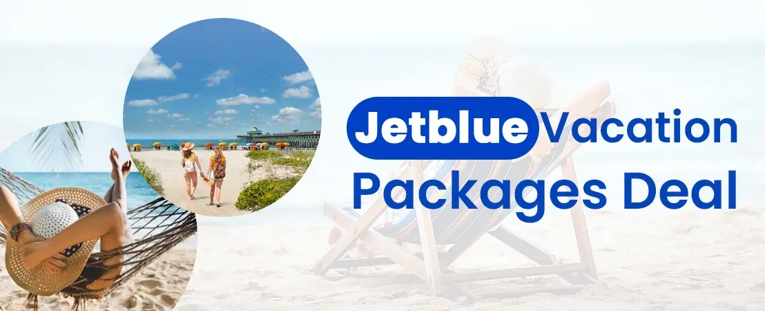 Jetblue Vacation Packages