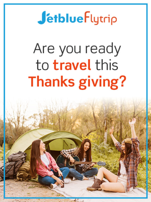 You must be excited to celebrate Thanksgiving at your dream destination.